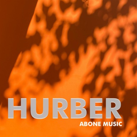 HURBER | Boomplay Music