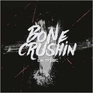 Bone Crushin