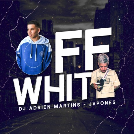 Jvpones (Off White) | Boomplay Music