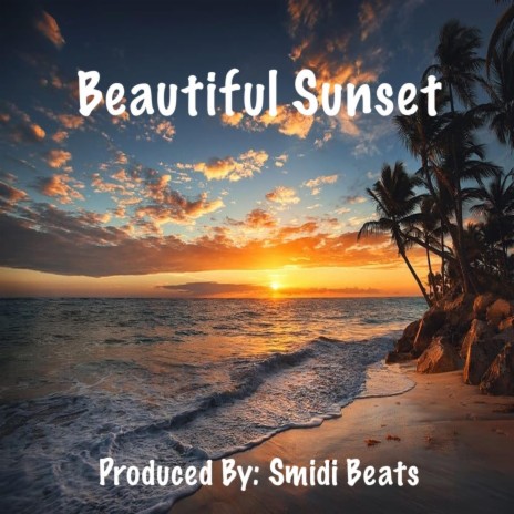 Beautiful Sunset | Boomplay Music