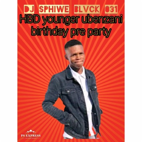 HBD younger ubenzani birthday pre party | Boomplay Music