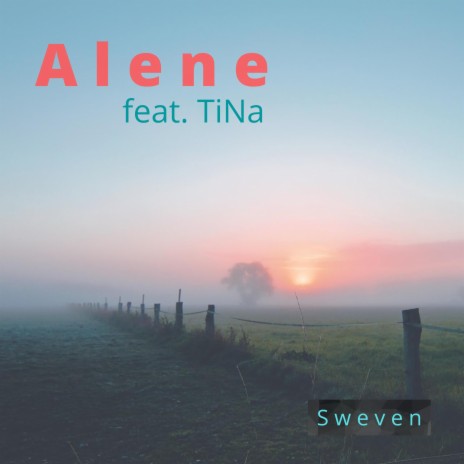 Alene ft. TiNa | Boomplay Music