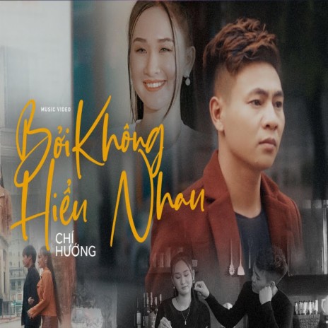 Bởi Không Hiểu Nhau | Boomplay Music