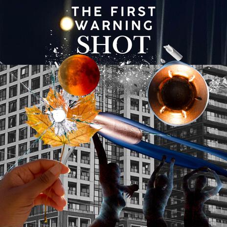 The First Warning (Shot) | Boomplay Music