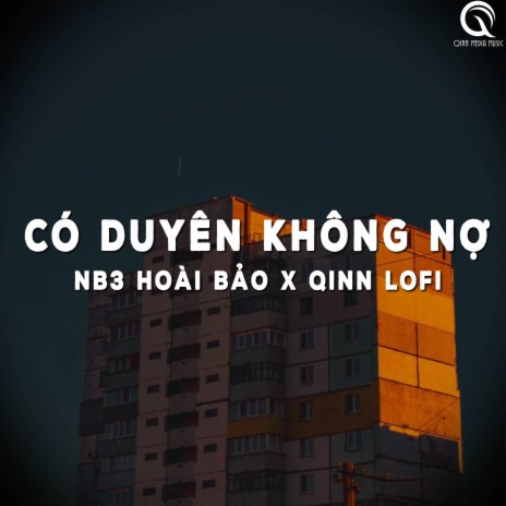 Có Duyên Không Nợ (Lofi Ver.) ft. NB3 Hoài Bảo | Boomplay Music