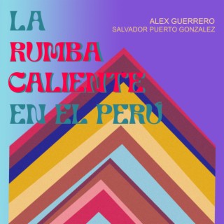 La Rumba Caliente en el Perù