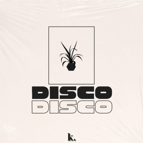 Disco Disco (12 Mix) | Boomplay Music