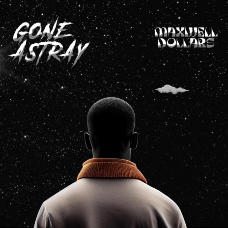 Gone Astray | Boomplay Music