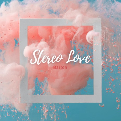 Stereo Love | Boomplay Music