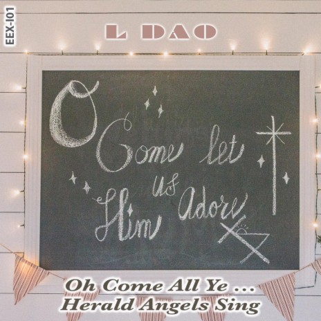 Oh Come All Ye...Herald Angels Sing | Boomplay Music