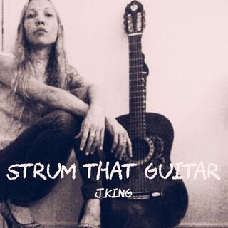 Strum that guitar