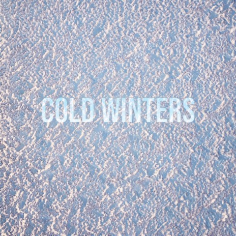 Cold Winters (Clean Version) | Boomplay Music