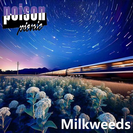 Milkweeds | Boomplay Music