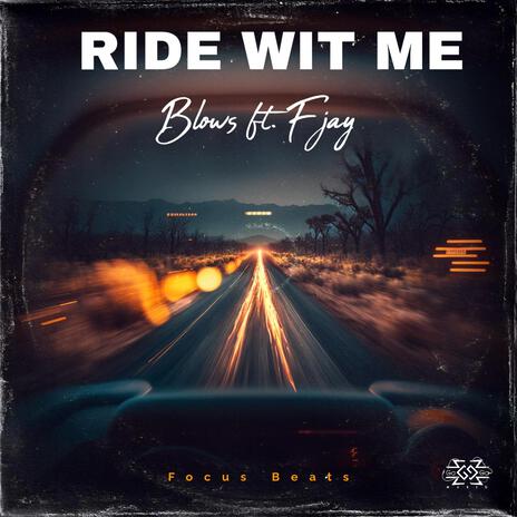 Ride Wit Me ft. F Jay