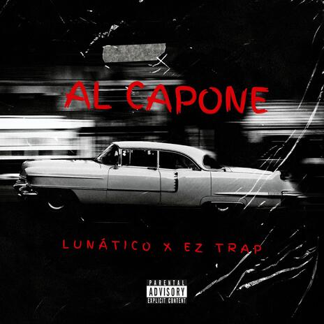 AL CAPONE ft. EzTrap | Boomplay Music