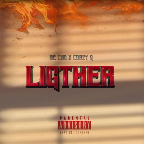 LIGTHER ft. Crazy G | Boomplay Music