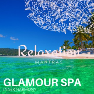 Glamour Spa - Inner Harmony