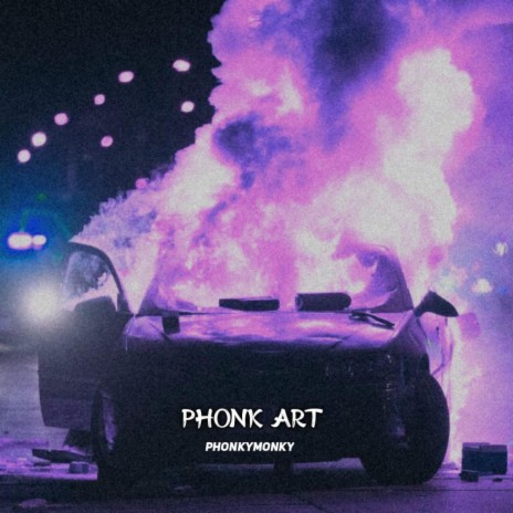 Phonk Art | Boomplay Music