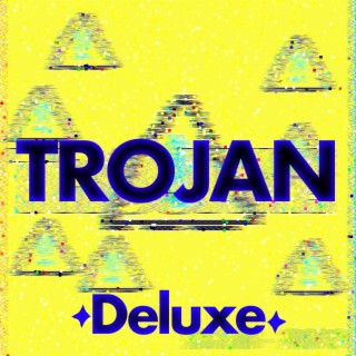 Trojan | Deluxe