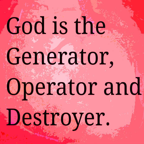 Generator Operator Destroyer (GOD) | Boomplay Music