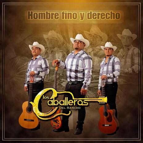 Hombre fino y derecho | Boomplay Music