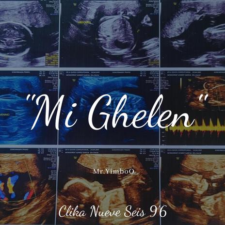 Mi Ghelen | Boomplay Music