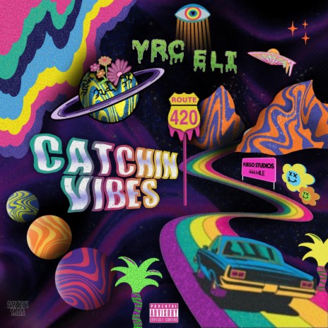 Catchin Vibes ft. YRC Eli | Boomplay Music