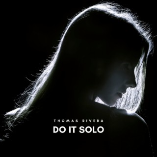 Do It Solo lyrics | Boomplay Music
