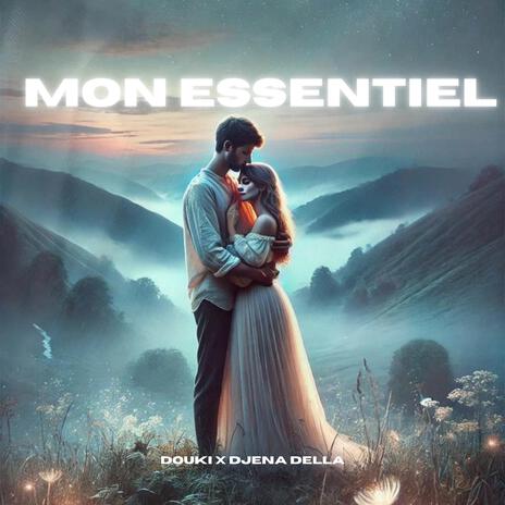 Mon essentiel ft. Djena Della | Boomplay Music