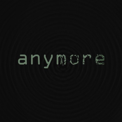 anymore