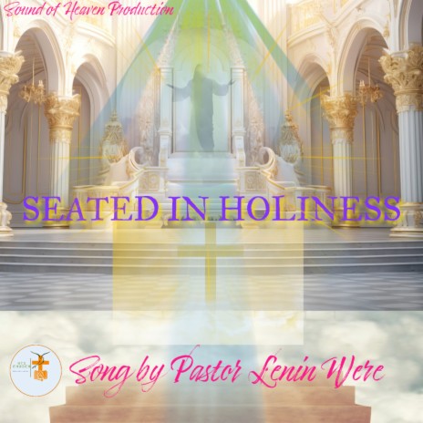 SEATED IN HOLINESS | Boomplay Music