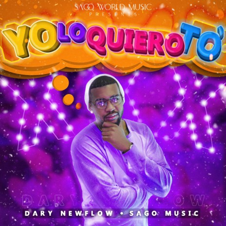 Yo Lo Quiero To' ft. Dary NewFlow | Boomplay Music