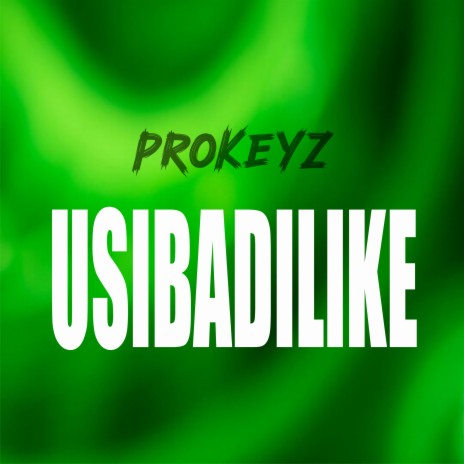 Usibadilike | Boomplay Music