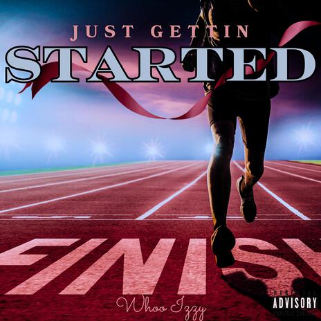 Just Gettin Started | Boomplay Music