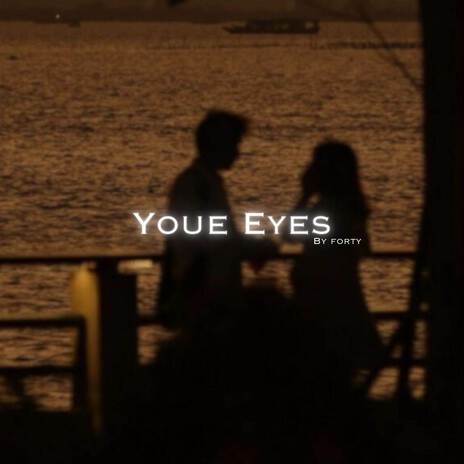 Your Eyes | Boomplay Music