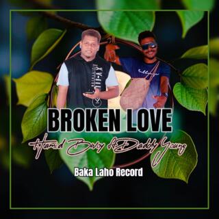 Broken Love (Hamid Bwoy & Daddy Young)