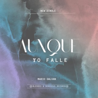 Aunque Yo Falle lyrics | Boomplay Music