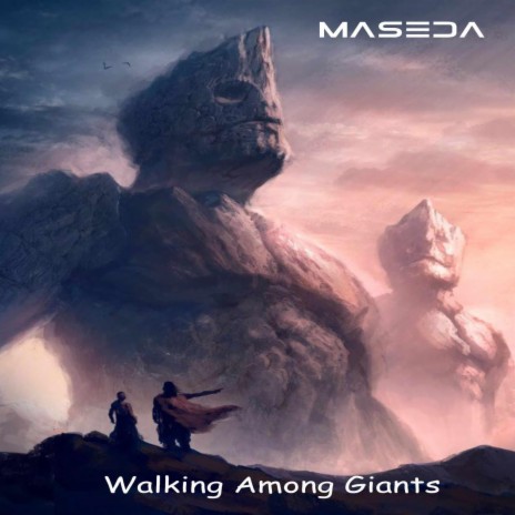 Walking Among Giants | Boomplay Music