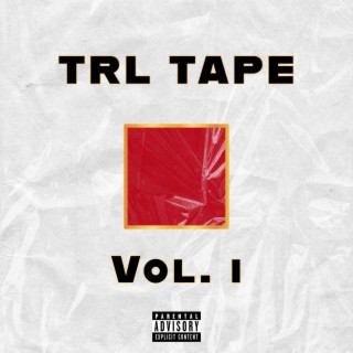 TRL Tape Vol. I