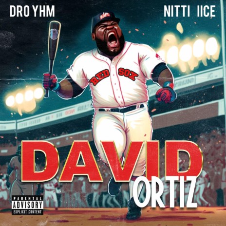 David Ortiz ft. Dro YHM