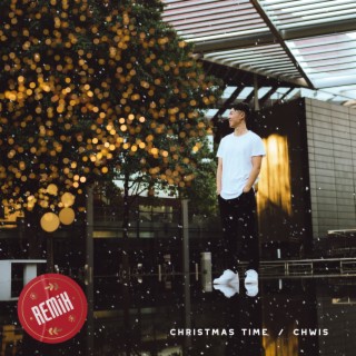 Christmas time (Remix) lyrics | Boomplay Music