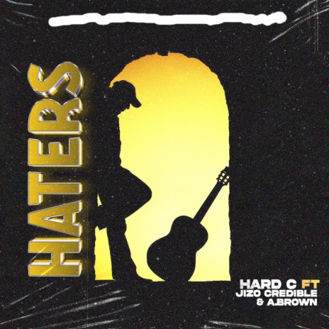 Haters (feat. A.brown & Jizo Credible) | Boomplay Music