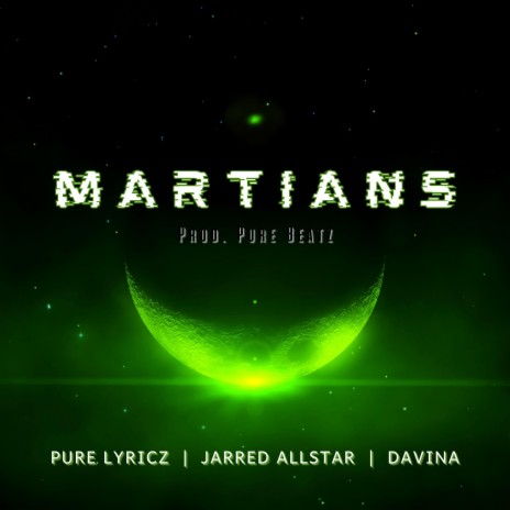 Martians ft. Jarred Allstar & Davina | Boomplay Music