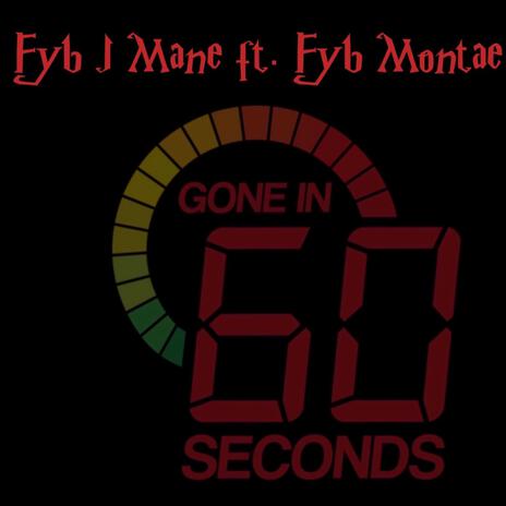 60 Seconds ft. Fyb Montae | Boomplay Music