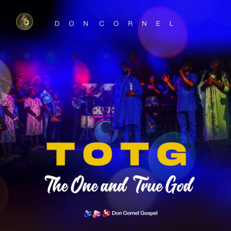 TOTG-The One True God | Boomplay Music