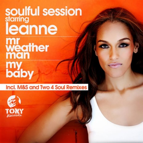 Mr. Weather Man (Soulful Session Re-Touch) ft. Leanne