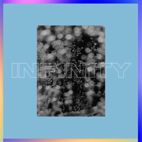 INF1N1TY | Boomplay Music