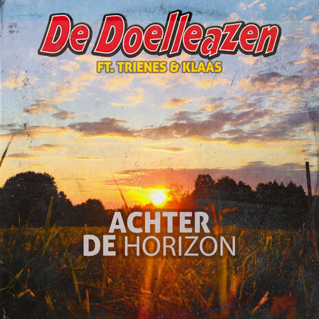 Achter De Horizon ft. Trienes & Klaas | Boomplay Music