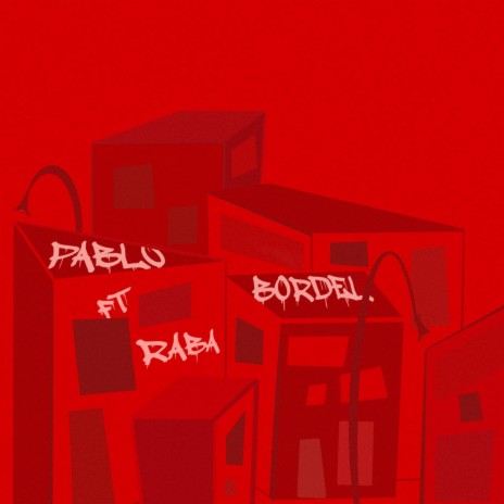 BORDEL ft. RABA410 | Boomplay Music