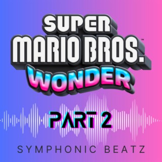 Super Mario Bros Wonder, Pt. 2